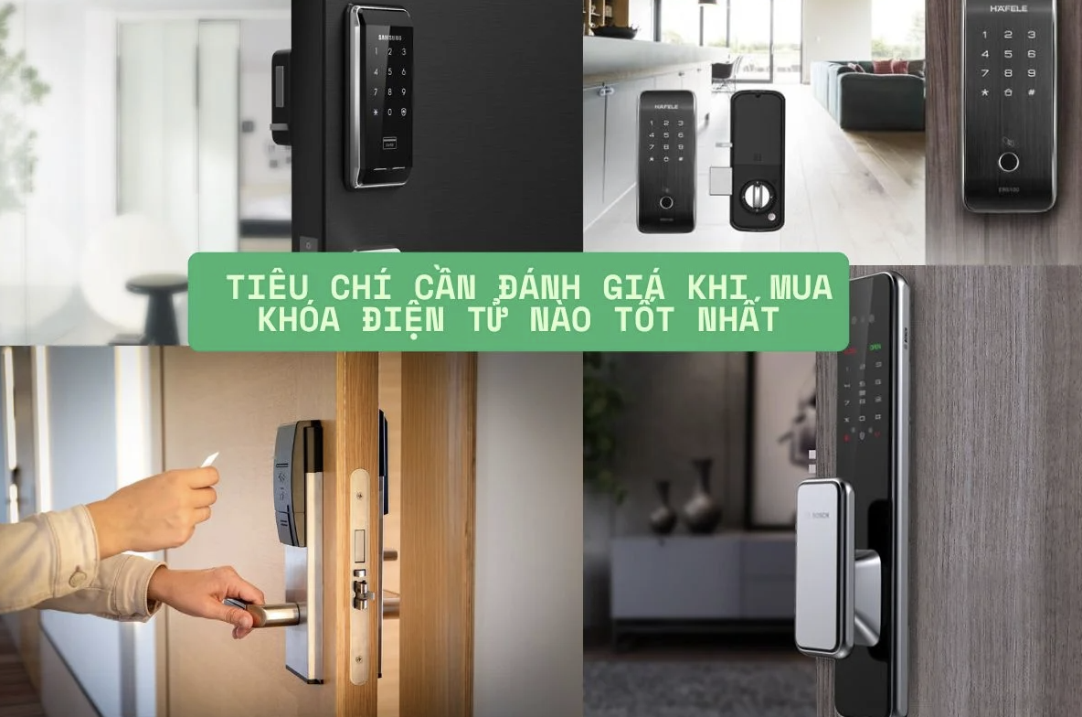 Nên Chọn Khóa Điện Tử Theo Tiêu Chí Nào? Tính Năng, Kiểu Dáng Hay Giá Thành?